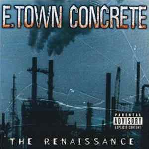 E.Town Concrete - The Renaissance FLAC album