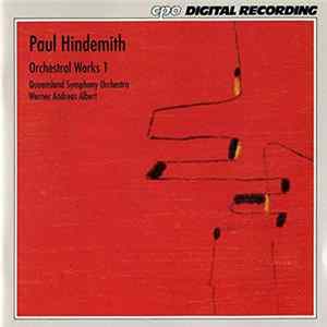 Paul Hindemith - Queensland Symphony Orchestra, Werner Andreas Albert - Orchestral Works 1 FLAC album