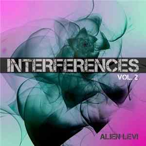 Alien Levi - Interferences Vol​ume ​2 FLAC album