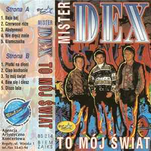 Mister Dex - To Mój Świat FLAC album
