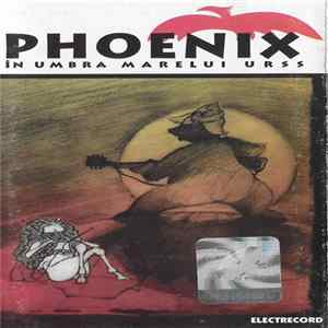 Phoenix - În Umbra Marelui Urss FLAC album