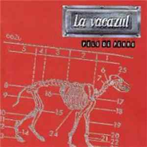 La Vacazul - Pelo de Perro FLAC album