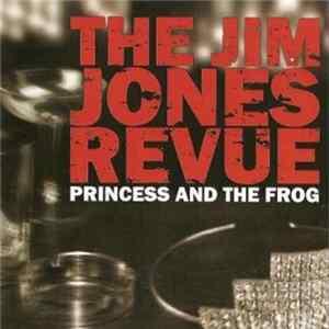 The Jim Jones Revue - Princess And The Frog FLAC album