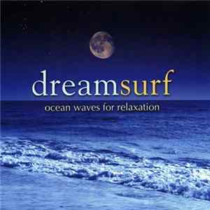 No Artist - Dreamsurf: Ocean Waves For Relaxation FLAC album