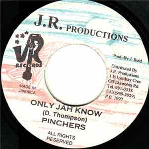 Pinchers - Only Jah Know FLAC album