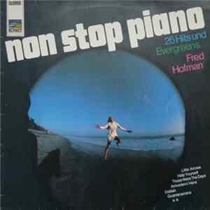 Fred Hofman - Non Stop Piano 26 Hits Und Evergreens FLAC album
