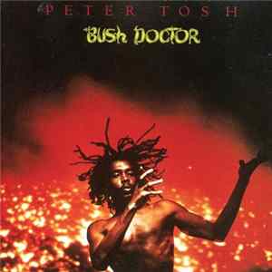 Peter Tosh - Bush Doctor FLAC album