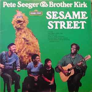 Pete Seeger & Brother Kirk - Visit Sesame Street FLAC album