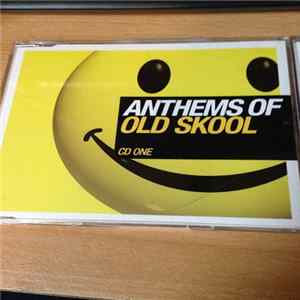 Various - Anthems Of Old Skool FLAC album