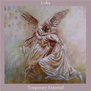 Loka - Temporary External FLAC album