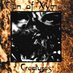 Clan Of Xymox - Creatures FLAC album