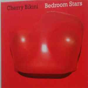 Cherry Bikini - Bedroom Stars FLAC album