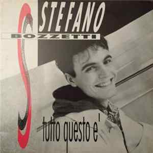 Stefano Bozzetti - Se Tutto Questo E' FLAC album