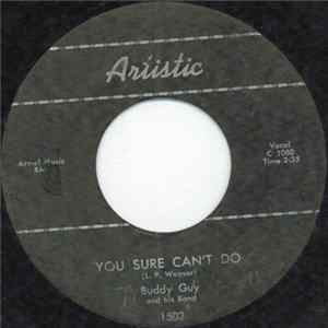 Buddy Guy And His Band - You Sure Can't Do FLAC album