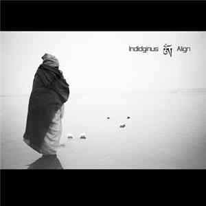 Indidginus - Align FLAC album