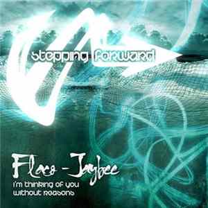 Flaco / Jaybee - I'm Thinking Of You / Without Reasons FLAC album