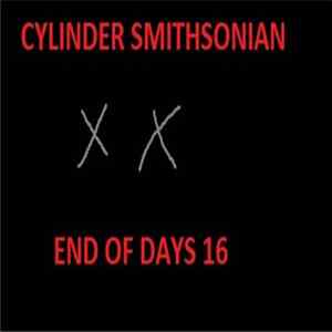 Cylinder Smithsonian - End Of Days 16 FLAC album