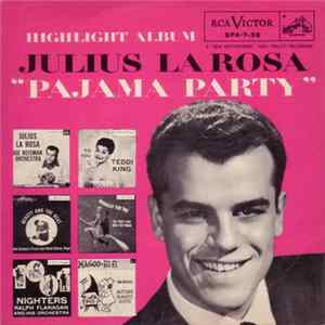 Julius La Rosa - Pajama Party Highlight Album FLAC album