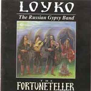 Loyko - The Russian Gypsy Band - The Fortuneteller FLAC album