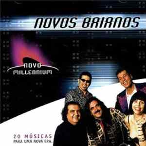 Os Novos Baianos - Novo Millennium - 20 Músicas Para Uma Nova Era FLAC album