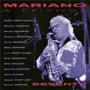 Mariano & Friends - Seventy FLAC album