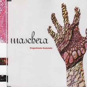 Maschera - Dragonheads Snaketails FLAC album