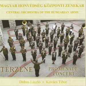 Magyar Honvédség Központi Zenekara, Dohos László, Kovács Tibor - Térzene - Promenade Concert FLAC album