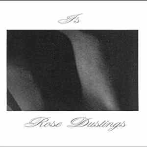 Is - Rose Dustings FLAC album