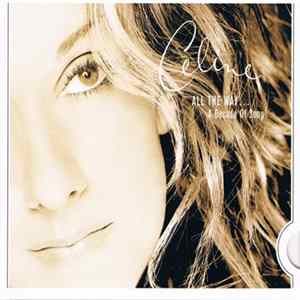 Celine Dion - All The Way... A Decade Of Song FLAC album