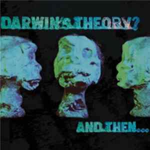 Darwin's Theory ? - And Then... FLAC album