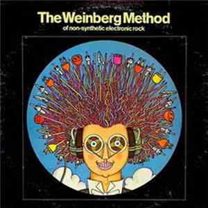 Fred Weinberg - The Weinberg Method Of Non-Synthetic Electronic Rock FLAC album