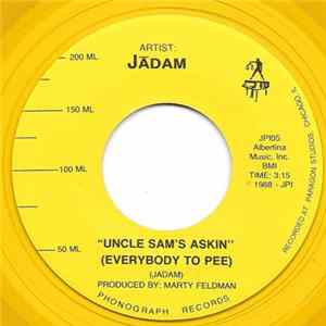 Jadam - Uncle Sam's Askin (Everybody To Pee) / Bring Home The MIA's FLAC album