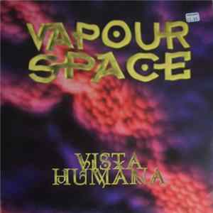 Vapourspace - Vista Humana FLAC album
