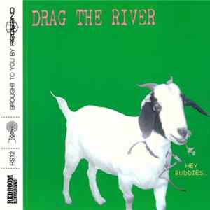 Drag The River - Hey Buddies... FLAC album