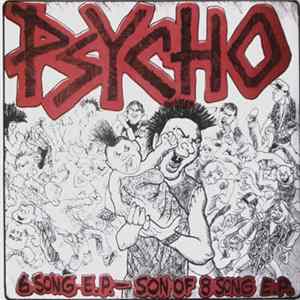 Psycho - 6 Song E.P. - Son Of 8 Song E.P. FLAC album
