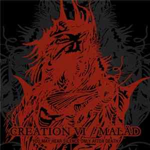 Creation VI / Maläd - You May Hear Silence Only After Death FLAC album