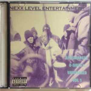Various - Nexx Level Entertainment: Appearances B-Sides & Unreleased Vol. 1 FLAC album