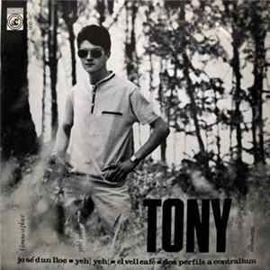 Tony - Jo Sé D´Un Lloc - Yeh! Yeh! - El Vell Café - Dos Perfils A Contrallum FLAC album