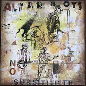 Altar Boys - No Substitute FLAC album