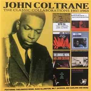 John Coltrane - The Classic Collaborations 1957-1963 FLAC album