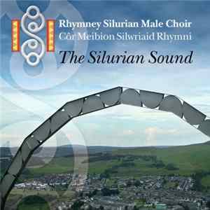 Rhymney Silurian Male Choir - The Silurian Sound FLAC album