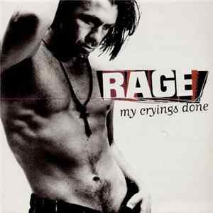 Rage - My Crying's Done FLAC album