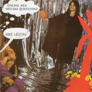 Mike Heron - Smiling Men With Bad Reputations FLAC album