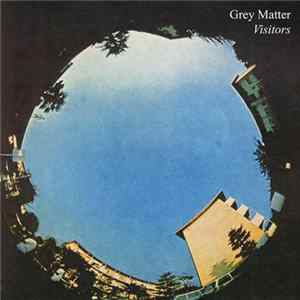 Grey Matter - Visitors FLAC album