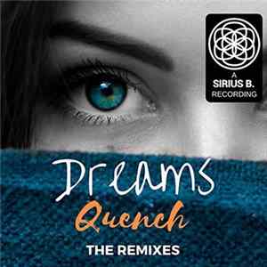 Quench - Dreams (The Remixes) FLAC album