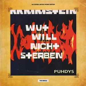 Rammstein / Puhdys - Wut Will Nicht Sterben FLAC album