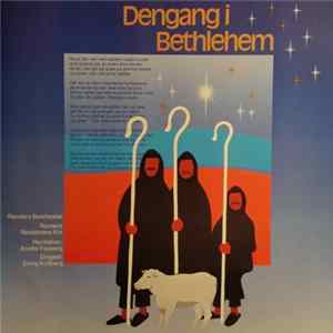 Randers Byorkester, Randers Realskoles Kor, Anette Faaborg, Erling Kullberg - Dengang I Bethlehem FLAC album