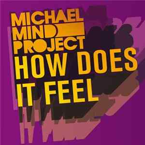 Michael Mind Project - How Does It Feel FLAC album
