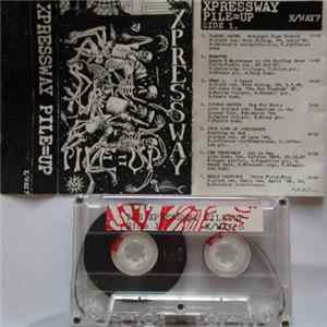 Various - Xpressway Pile=Up FLAC album