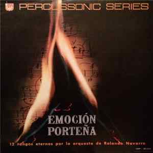 Rolando Navarro Y Su Orquesta - Percussonic Series Emoción Porteña FLAC album